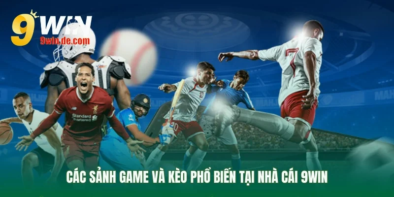 Phân tích các kèo cược tại thể thao 9win