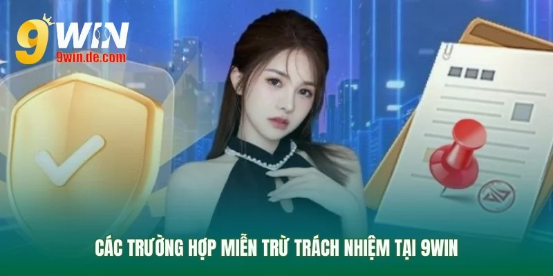 Quy định miễn trừ trách nhiệm của 9win