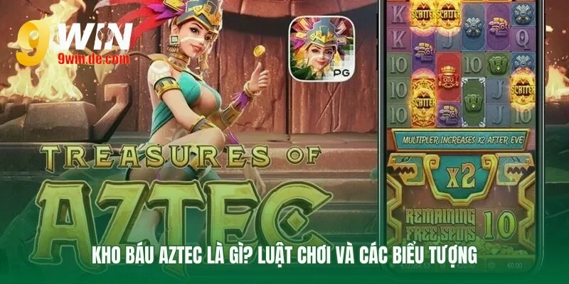 Nền tảng chinh phục game Kho báu Aztec